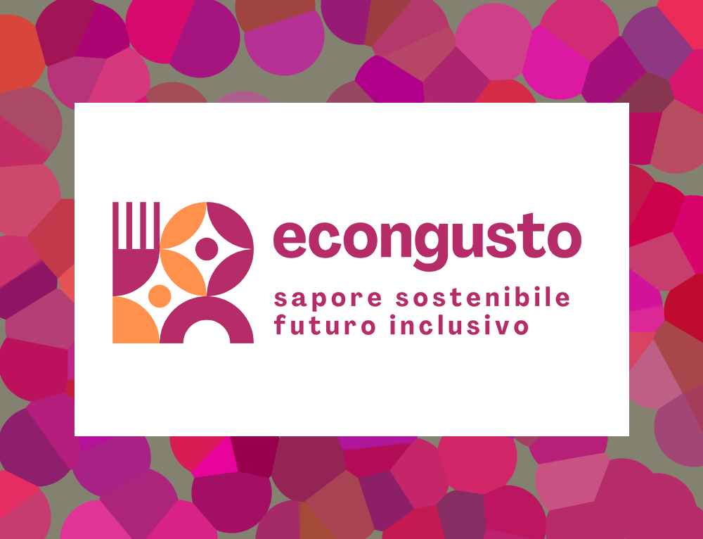 Econgusto – sapore sostenibile, futuro inclusivo